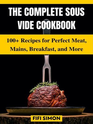cover image of The Complete Sous Vide Cookbook